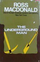 the underground man by ross macdonald