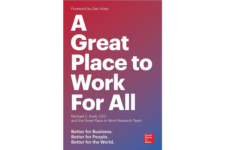 ‘A Great Place to Work for All’ Tells What Makes Businesses Successful