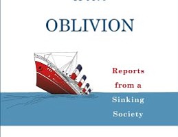 <em>Rendezvous with Oblivion: Reports from a Sinking Society</em>